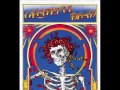 Grateful Dead -"Not fade Away, Goin' Down the road feeling bad" Grateful Dead 'Skull & Roses' (1971)