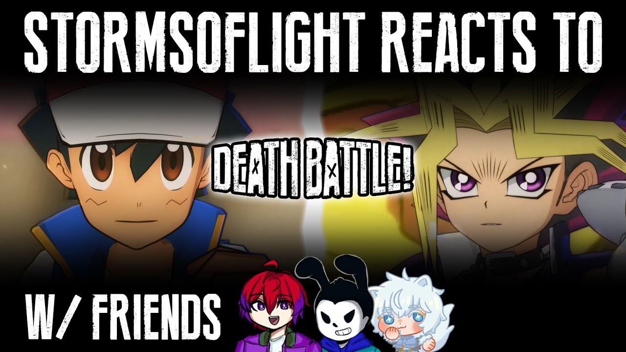 StormsOfLight Reacts to Ash Ketchum VS Yugi Muto | DEATH BATTLE (w/ friends)