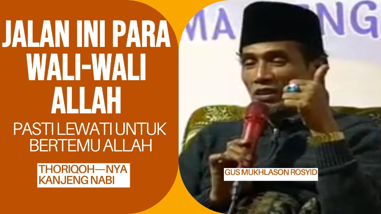 JALAN INI PARA WALI WALI ALLAH PASTI LEWATI UNTUK BERTEMU ALLAH ( THORIQOHNYA KANJENG NABI )