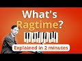 What is Ragtime? Ragtime Explained in 2 minutes (Music Theory)