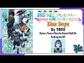 TRUE - Blue Days | Anime: Tensei Kizoku Kantei Skill De Nariagaru OP Full (Lyrics)