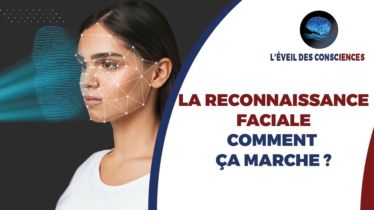 La reconnaissance faciale, comment ça marche ? YouTube