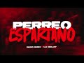 Perreo espartano  diego rmx x uli deejay