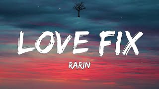 Rarin - Love Fix (Lyrics)