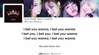 BLACKPINK - Bet You Wanna (feat. Cardi B) EASY LYRICS/INDO SUB by GOMAWO