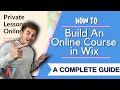 How To Create An Online Course in Wix | A COMPLETE Guide 2021