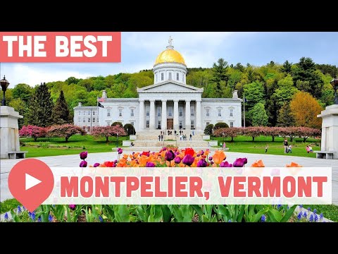 Video: Những điều tốt nhất để làm ở Montpelier, Vermont