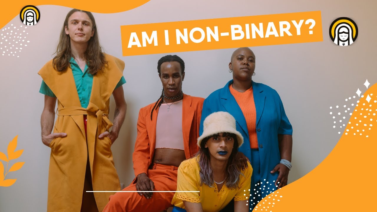 Confused About Sexuality: Am I Non-binary? Watch This Video To Find Out ...
