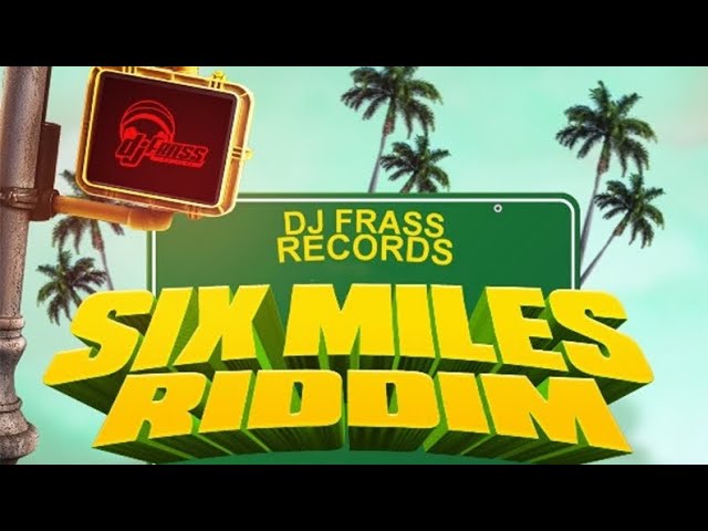 Six Miles Riddim mix {Nov 2023} @leonelrascue ft Alaine, gentleman,  Prince levy and more