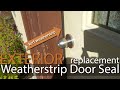 Exterior door weather strip replacement / Kerf weatherstrip