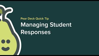 05  Managing Student Responses (Pear Deck for Microsoft)
