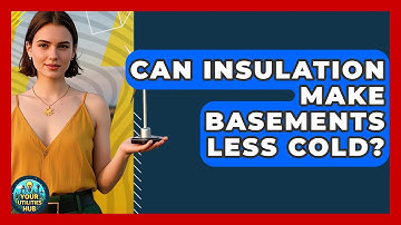 Can Insulation Make Basements Less Cold? - Your Utilities Hub