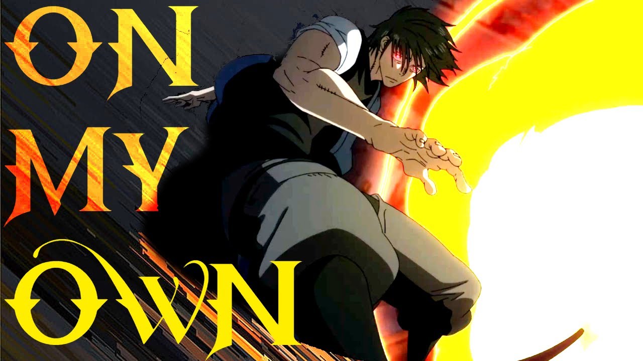 Fire Force - Benimaru Shinmon AMV - On My Own