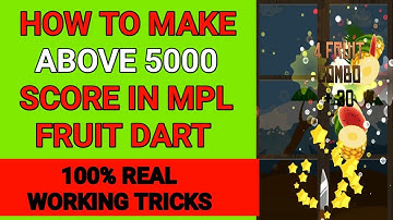 How To Make Above 5200 Score In Mpl Fruit Dart | Best Combo Tricks in Mpl Fruit Dart