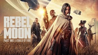 Rebel Moon (2023) Movie Full Review | Sofia Boutella, Ed Skrein, Djimon Hounsou | Review & Facts