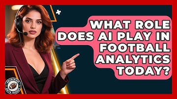 What Role Does AI Play in Football Analytics Today? | Gridiron Data Digest News