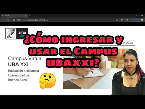 Ingresantes CBC (UBAXXI): Cómo ingresar y usar el campus de UBAXXI?
