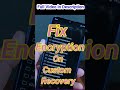 Fix Encryption On Android 13 Custom Recovery