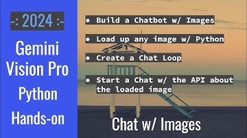 Gemini Pro Vision & Python: Hand-on Tutorial | Prompt Engineering | Chatbot w/ Image Recognition