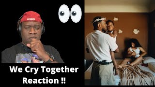 Kendrick Lamar - We Cry Together ft. Taylour Paige (Reaction)