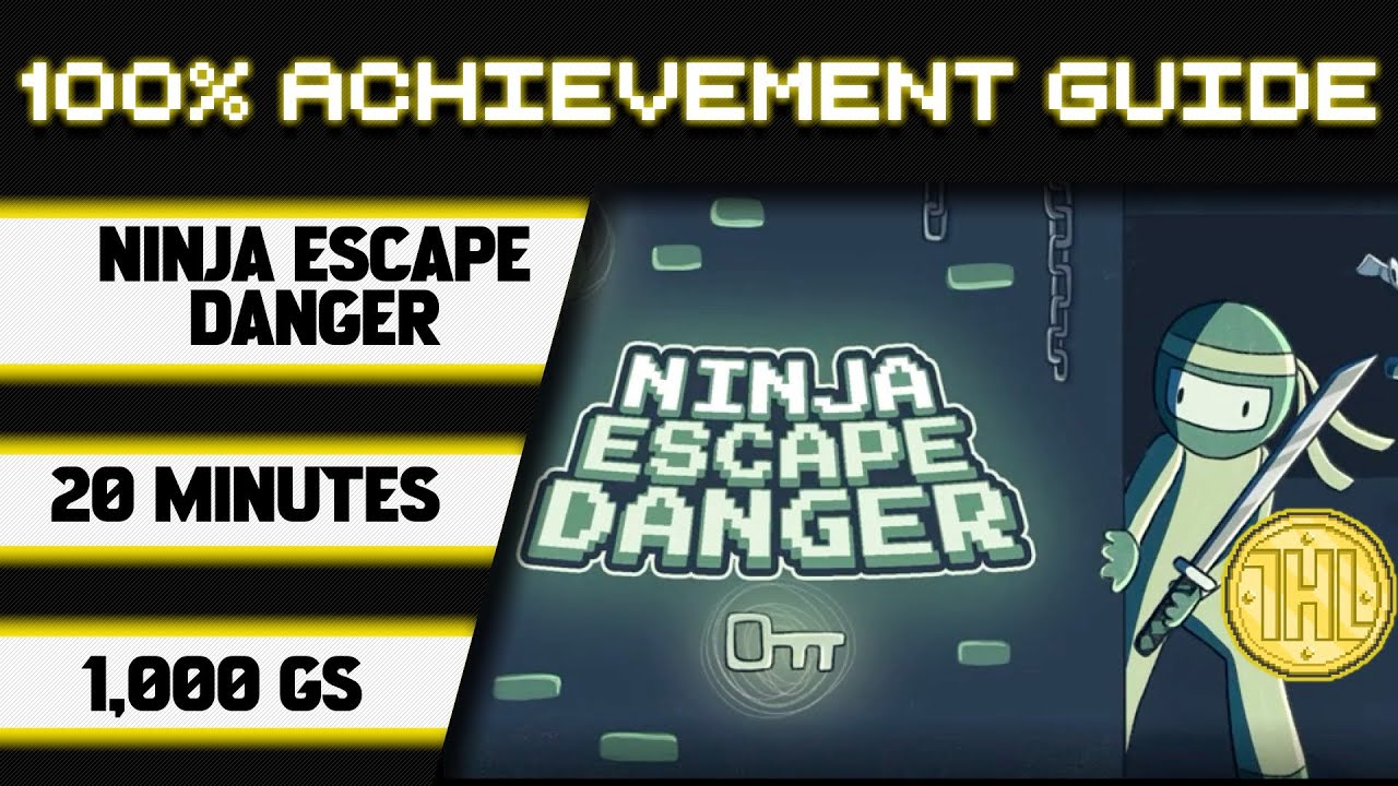 Ninja Escape Danger 100% Achievement Walkthrough * 1000GS in 20 Minutes *