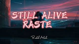 RASTE - STILL ALIVE ( ｓｌｏｗｅｄ ＋ ｒｅｅｖｅｒｂ ）
