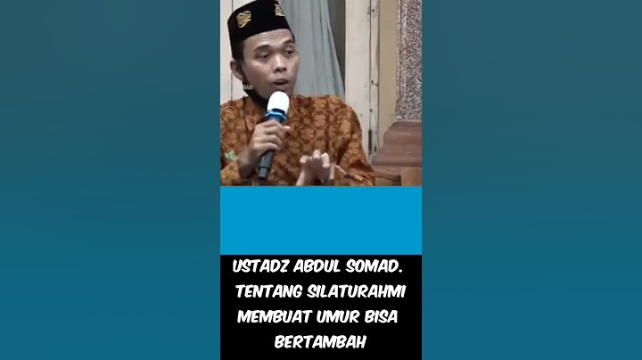 Tentang silaturahmi yang membuat umur bertambah. ustadz abdul somad