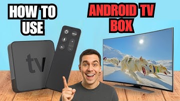 How to Use an Android TV Box - how to set up and connect an android tv box