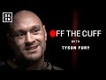 "Boxing is more addictive than drugs or alcohol" - Off The Cuff with Tyson Fury