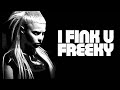 I FINK U FREEKY By DIE ANTWOORD 1 HOUR VERSION I FINK U FREEKY By DIE ANTWOORD 1 HOUR VERSION