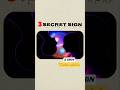 3 SECRET SIGN🔥🔥