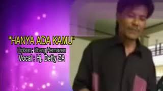 Download Lagu Hanya ada kamu Vocal Hj. Detty  Cipt : Obang Hermawan MP3