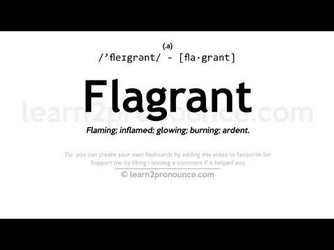 Pronunciation of Flagrant | Definition of Flagrant