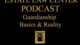 Guardianship   Basics & Reality