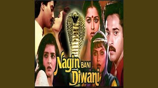 Nagin Bani Diwani (nanae Varuven)