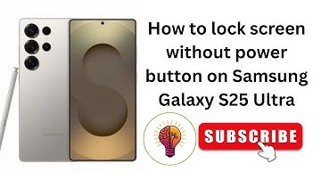 How to lock screen without power button on Samsung Galaxy S25 Ultra?