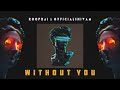 Without you  rooprai   official shivam  official audio  rap song  latest sad song 2022