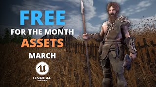 Get NOW These FREE For The Month March ASSETS for Unreal Engine 5