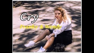 Cry -  Franky & Wendy screenshot 2