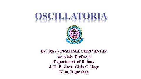 Dr. Pratima Shrivastav, B. Sc. Part I, Paper I, Unit I, Oscillatoria