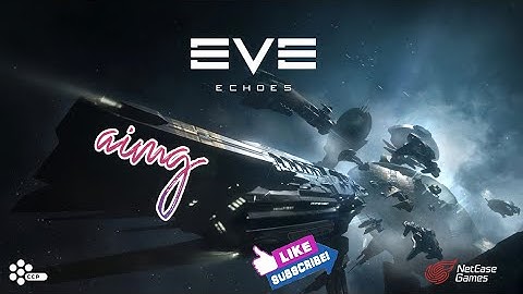 Eve Echoes: PvP GAMEPLAY (iOS, Android) | Walkthrough | Need to See No Commentary Universe