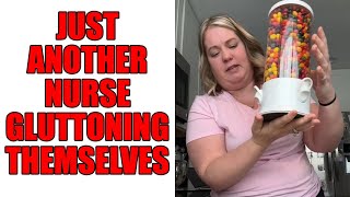 Just Another Nurse On TikTok Gluttoning Themselves
