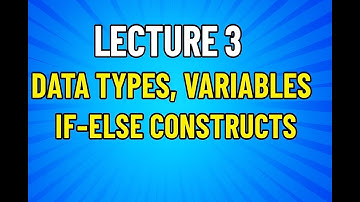Lecture - 3 | Getting started with coding in C | Data Types, Variables & if else