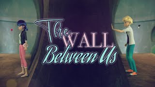 Miraculous Ladybug MV // The Wall Between Us [Eng Sub] Resimi