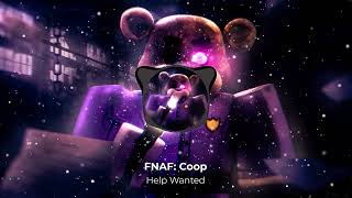 FNAF: Coop - Menu Theme "Help Wanted"