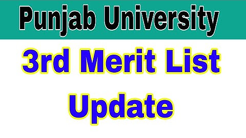 Punjab University 3rd Merit List Update 2023|PU 3rd Merit List Check Online 2023|Smart Admissions