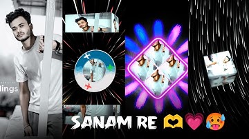 SANAM RE 🫶💗 LOVE SONG XML FILE BY SB EDITOR ☠️ HINDI SONG XML FILE !!