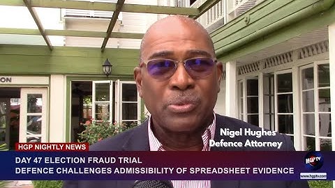 DAY 47 ELECTION FRAUD TRIAL…DEFENCE CHALLENGES EXPERTISE OF PROSECUTION WITNESS