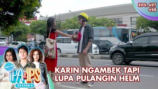 Karin Ngambek Tapi Lupa Pulangin Helm - Mantan Ipa & Ips | Eps. 497 - 498 | Part (5/6)