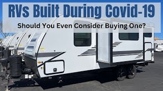 RVs Built During The Covid Pandemic  Should You Buy One?